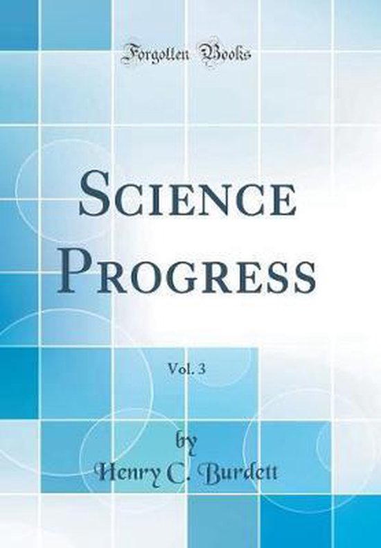 Science Progress, Vol. 3 (Classic Reprint) 9780484279680 Henry C Burdett Boeken