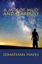 A Mix of Mud and Stardust