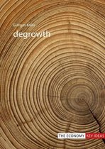 The Economy Key Ideas - Degrowth