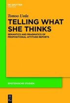 Telling What She Thinks: Semantics and Pragmatics of Propositional Attitude Reports