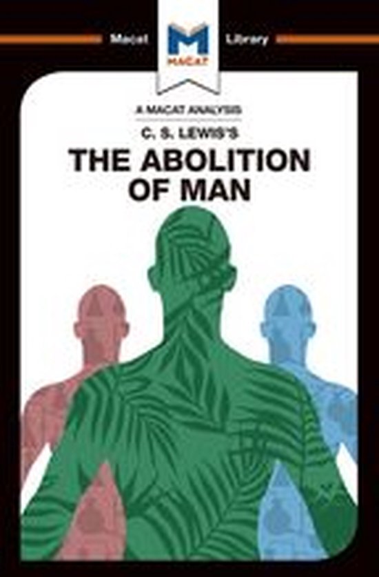 The Macat Library - An Analysis of C.S. Lewis's The Abolitio ... - cover