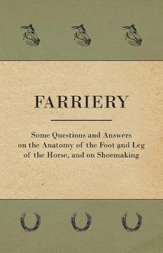 Farriery - Some Questions and Answers on the Anatomy of the  ... - cover