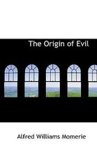 The Origin of Evil