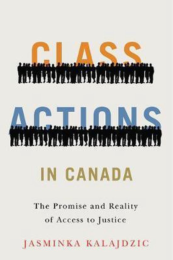 Class Actions in Canada 9780774837880 Jasminka Kalajdzic Boeken