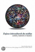 Enjeux Interculturels Des Medias / Issues of Intercultural Media