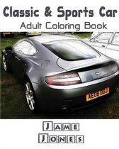 Classic & Sport Car: Adult Coloring Book, Volume 6