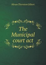 The Municipal Court ACT