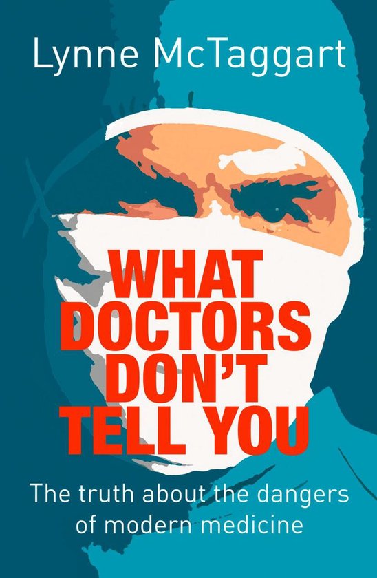 Boekcover 'What Doctors Don't Tell You' met portret van een arts en de titel in rode letters.