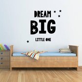 Muursticker - Dream Big Little One - 58x61- Zwart