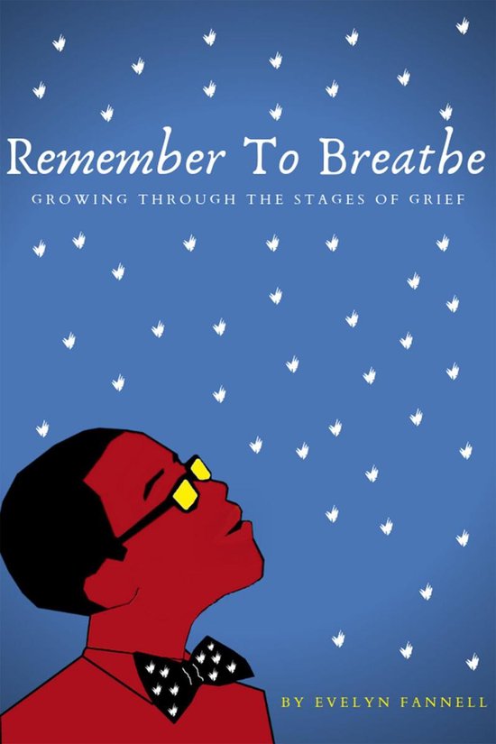 Remember to Breathe: Growing Through the Stages of Grief - cover