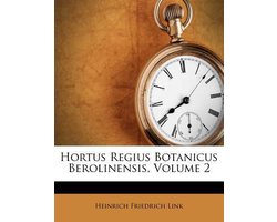 Hortus Regius Botanicus Berolinensis, Volume 2