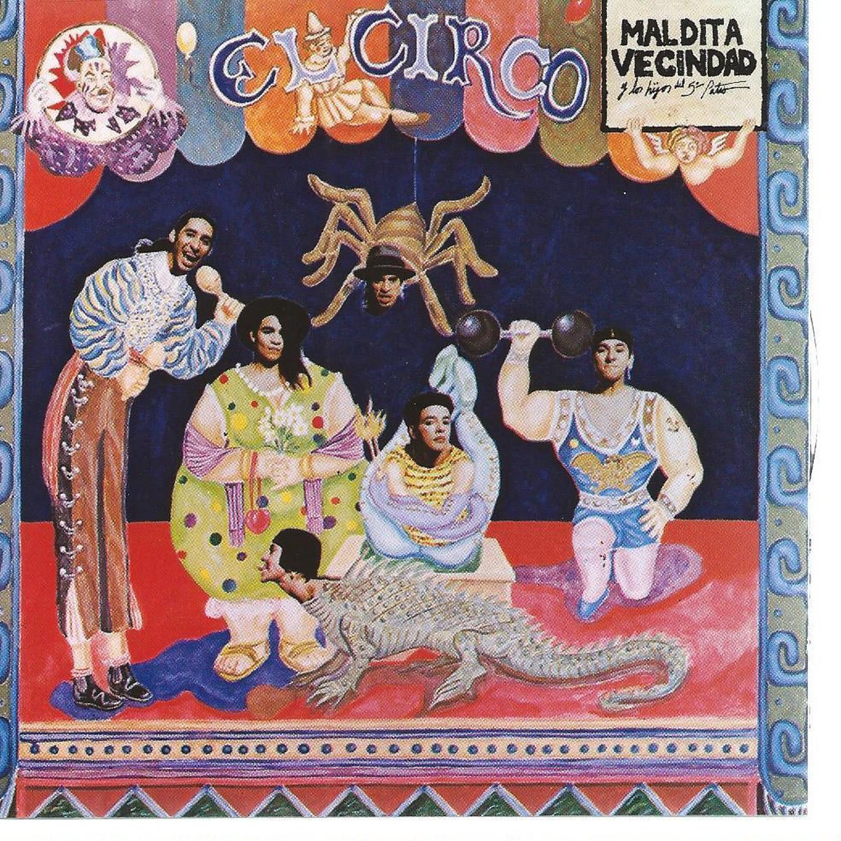 MALDITA VECINDAD - EL CIRCO