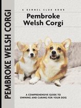 Comprehensive Owner's Guide - Pembroke Welsh Corgi