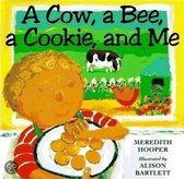 A Cow, a Bee, a Cookie and Me