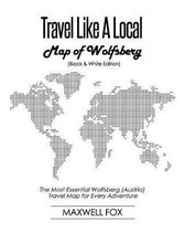 Travel Like a Local - Map of Wolfsberg (Black and White Edition)