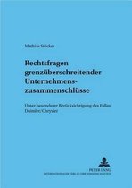 Frankfurter Wirtschaftsrechtliche Studien- Rechtsfragen Grenzueberschreitender Unternehmenszusammenschluesse