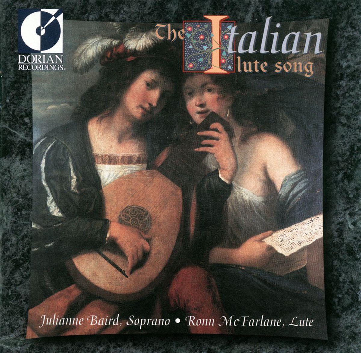 The Italian Lute Song / Julianne Baird, Ronn McFarlane