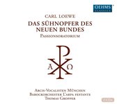 Arcis-Vocalisten München, Barockorchester L'Arpa Festante, Thomas Gropper - Loewe: Das Sühnopfer Des Neuen Bundes (2 CD)