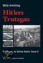 Hitlers Trutzgau. Thüringen im Dritten Reich 2