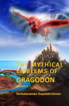 The Mythical Emblems of Gragodon – Volume 1