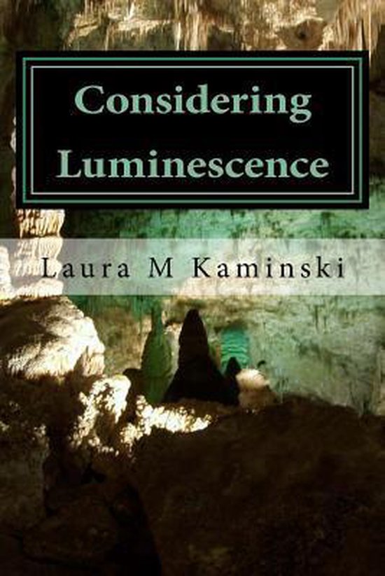 Considering Luminescence