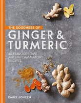 The goodness of…. - The Goodness of Ginger & Turmeric