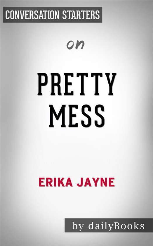 Pretty Mess: by Erika Jayne | Conversation Starters (ebook), Daily ...