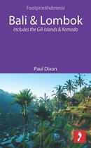 Footprint Focus - Bali & Lombok: Includes the Gili Islands and Komodo