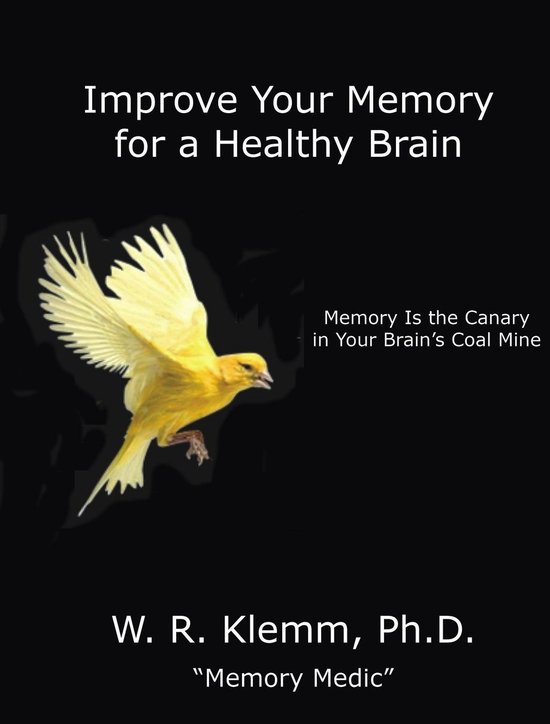 Improve Your Memory for a Healthy Brain. Memory Is the Canar ... - cover