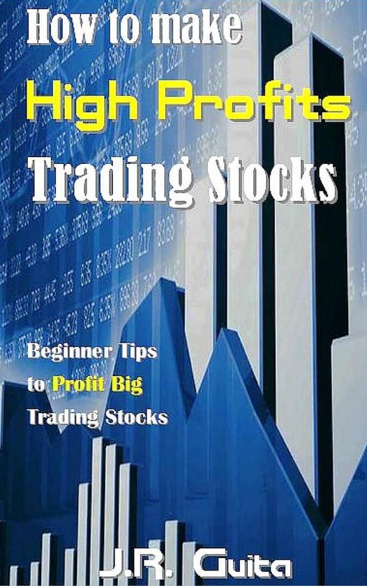 How to make High Profits Trading Stocks - cover
