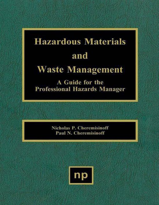 Hazardous Materials and Waste Management A Guide for the Professional