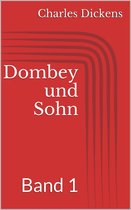 Dombey und Sohn - Band 1