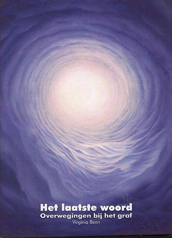 Het Laatste Woord, Virginia Benn 9789055121991 Boeken Het Laatste Woord, Virginia Benn 9789055121991 Boeken