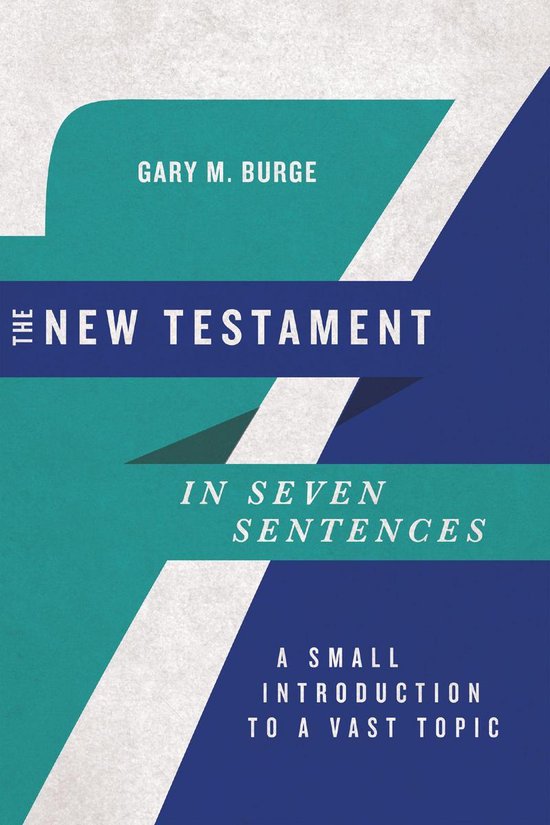 Introductions in Seven Sentences - The New Testament in Seven Sentences