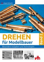 Modellbau - Drehen für Modellbauer Band 2