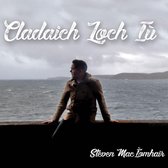 Steven Maclomhair - Cladaich Loch Lu (CD)