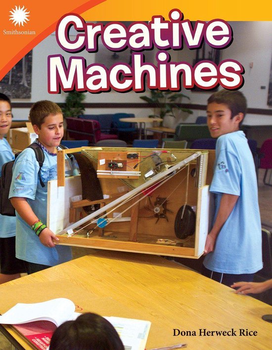 Smithsonian: Informational Text - Creative Machines - cover