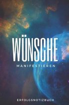 W nsche Manifestieren Erfolgsnotizbuch