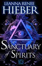 A Spectral City Novel 2 - A Sanctuary of Spirits