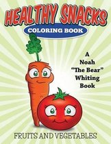 Healthy Snacks Coloring Book (Fruits and Vegetables)