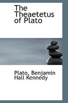 The Theaetetus of Plato