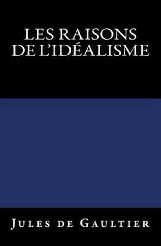 Les Raisons de l'Idealisme