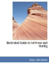 Illustrated Guide to Fortrose and Vicinity