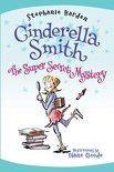 Cinderella Smith 3 - The Super Secret Mystery