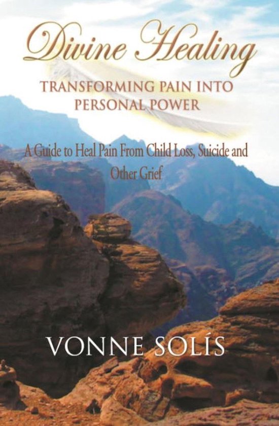 Divine Healing Transforming Pain into Personal Power - cover