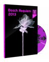 Bosch Requiem 2013