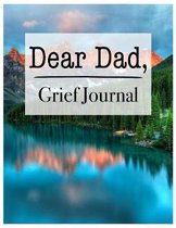 Dear Dad, Grief Journal