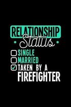Relationship Status Taken by a Firefighter
