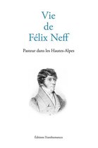 Vie de Félix Neff