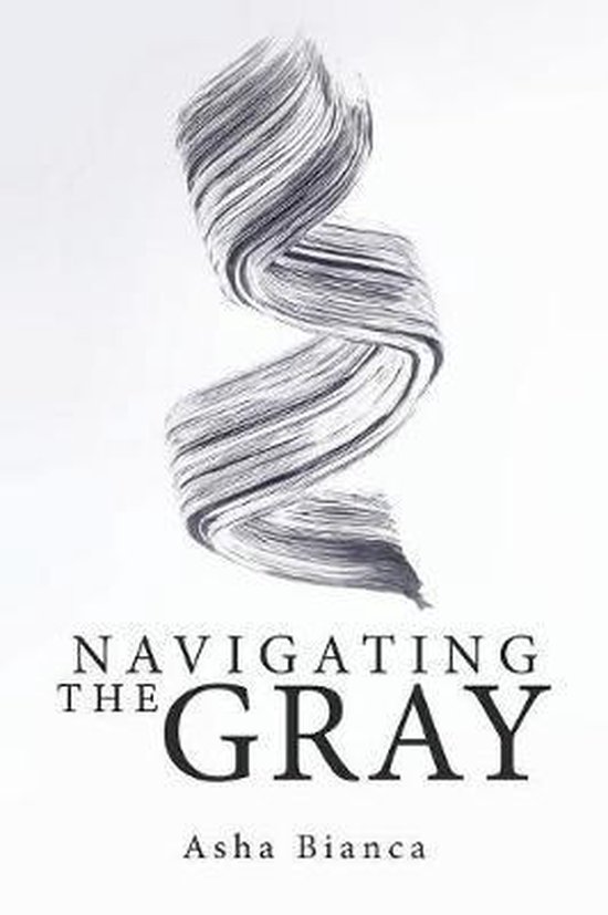 Navigating the Gray